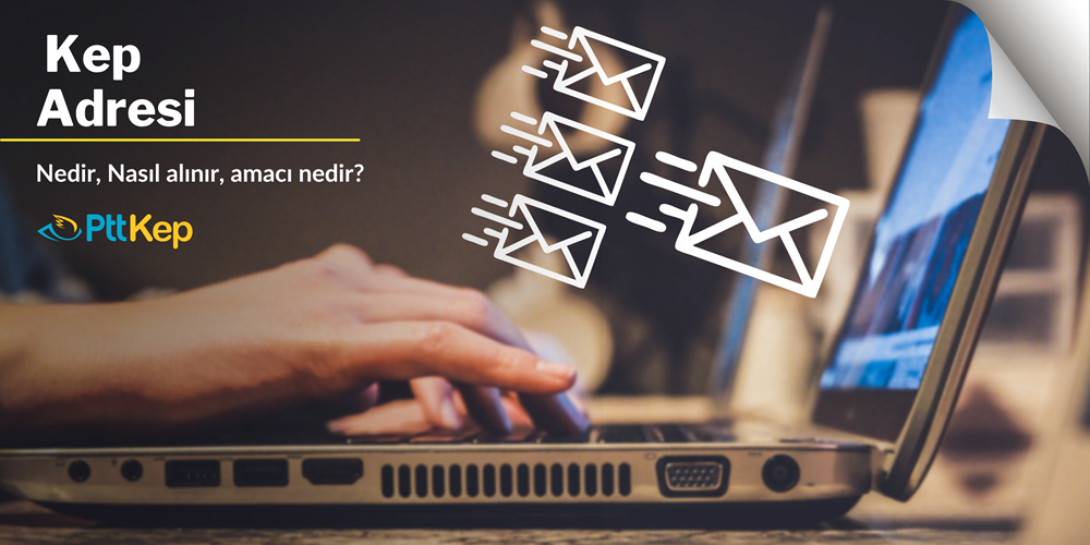 KEP (Kayıtlı Elektronik Posta) 